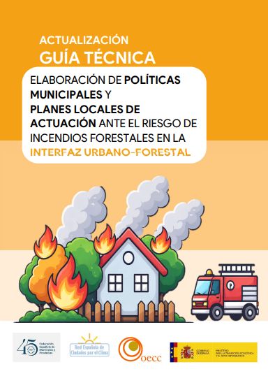 Actuación ante el riesgo de incendios forestales en la interfaz urbano-forestal